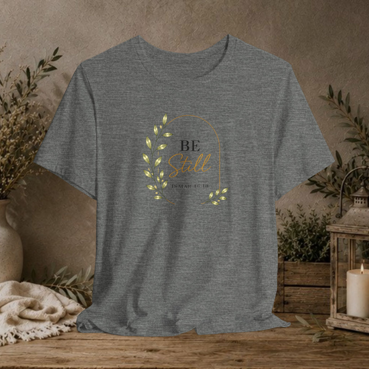Be Still Tee