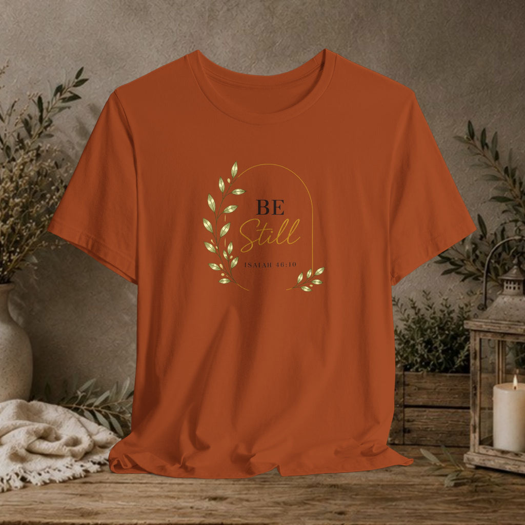 Be Still Tee