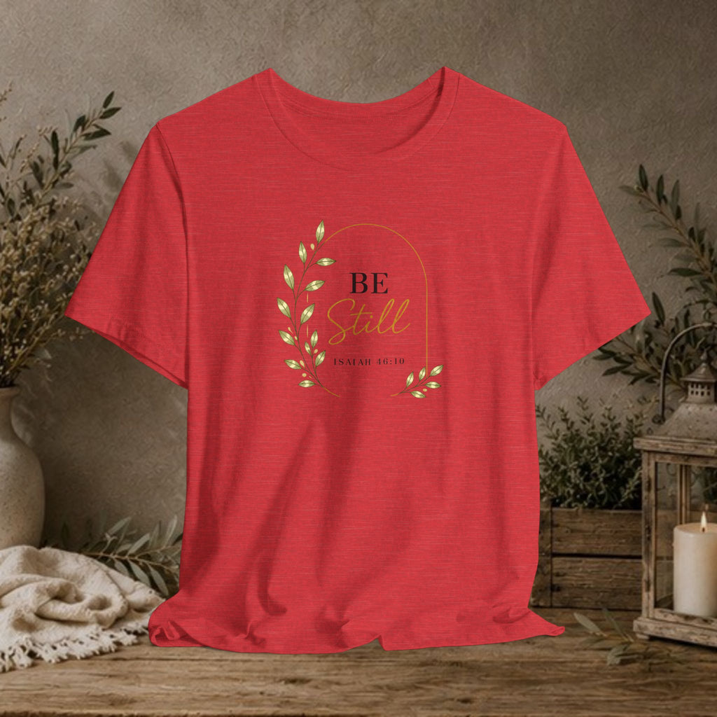 Be Still Tee