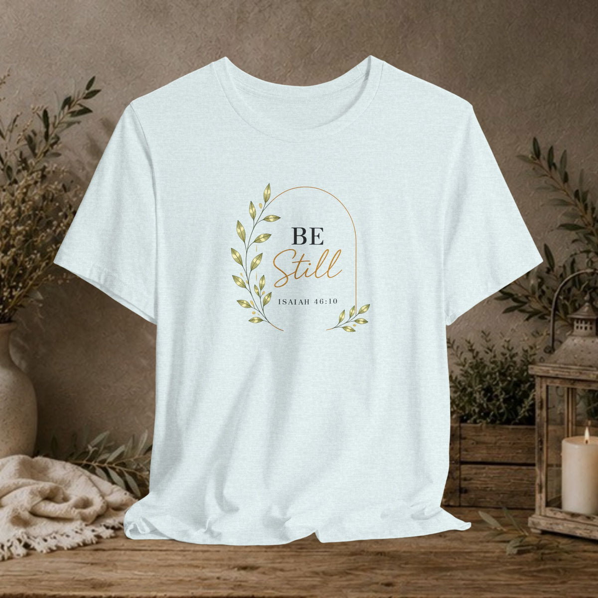 Be Still Tee