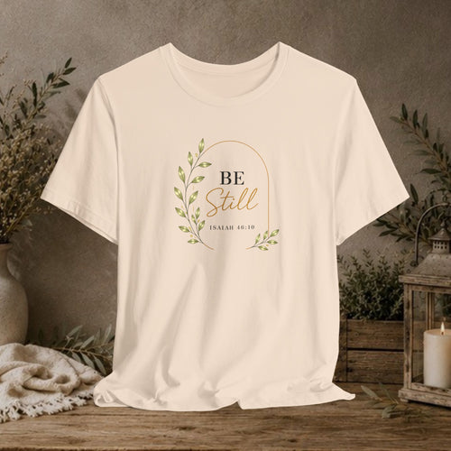 Be Still Tee