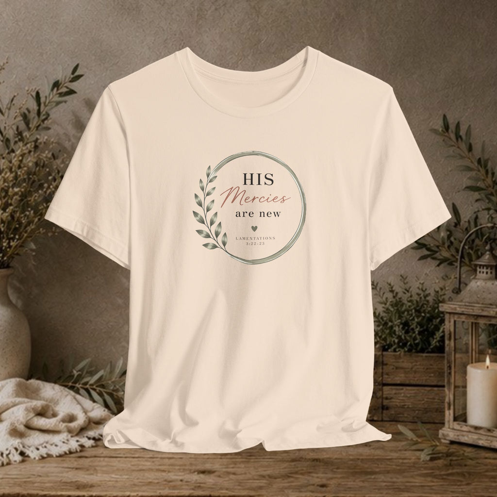 His Mercies Are New Tee