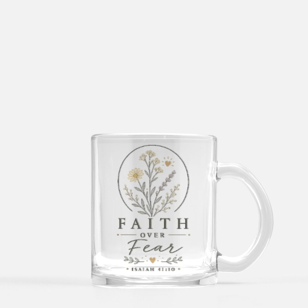 Faith Over Fear Glass Mug